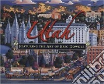 Utah libro in lingua di Kurtis William, Dowdle Eric (ART)