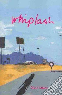 Whiplash libro in lingua di Farren Tracey
