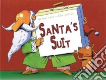 Santa's Suit libro in lingua di Cali Davide, Heliot Eric (ILT)