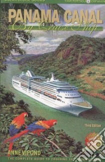 Panama Canal By Cruise Ship libro in lingua di Vipond Anne