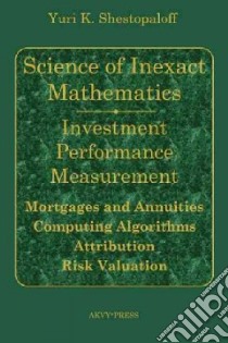Science of Inexact Mathematics libro in lingua di Shestopaloff Yuri K.