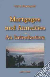Mortgages and Annuities: libro in lingua di Shestopaloff Yuri K.