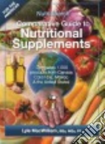 NutriSearch Comparative Guide to Nutritional Supplements For the Americas libro in lingua di Macwilliam Lyle