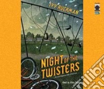 Night of the Twisters (CD Audiobook) libro in lingua di Ruckman Ivy, Dugan Riley (NRT)