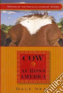 Cow Across America libro in lingua di Neal Dale