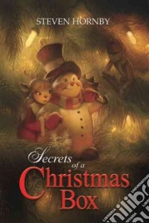 Secrets of a Christmas Box libro in lingua di Hornby Steven, Gerard Justin (ILT), Hordos Gabriel (ILT)