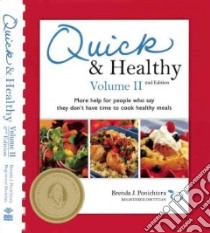 Quick & Healthy libro in lingua di Ponichtera Brenda J., Becharas Lisa (ILT), Staver Janice (ILT)