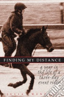 Finding My Distance libro in lingua di Wendell Julia