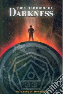 Brotherhood of Darkness libro in lingua di Monteith Stanley