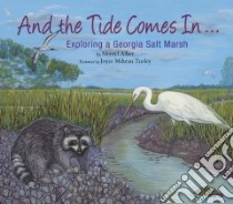 And the Tide Comes In... libro in lingua di Alber Merryl, Turley Joyce Mihran (ILT)