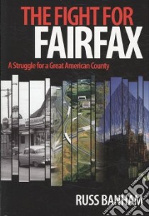 Fight for Fairfax libro in lingua di Banham Russ, Garreau Joel (INT)
