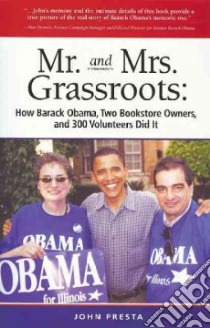 Mr. and Mrs. Grassroots libro in lingua di Presta John