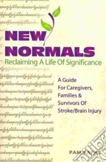 New Normals Reclaiming a Life of Significance libro in lingua di Papas Pam