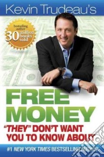 Kevin Trudeau's Free Money 