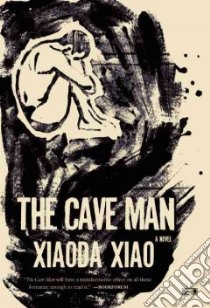 The Cave Man libro in lingua di Xiao Xiaoda