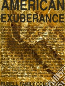 American Exuberance libro in lingua di Andrews Kathryn (CON), Benson Frank (CON), Greely Hannah (CON), Houseago Thomas (CON), Jackson Richard (CON)