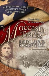 Moccasin Tracks libro in lingua di Rosenthal Reid Lance