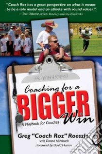 Coaching for a Bigger Win libro in lingua di Roeszler Greg, Miesbach Donna, Humm David (FRW)