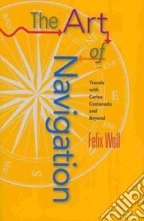 The Art of Navigation libro in lingua di Wolf Felix