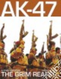 Ak-47 - the Grim Reaper libro in lingua di Iannamico Frank