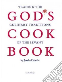 God's Cook Book libro in lingua di D'antioc Jamie