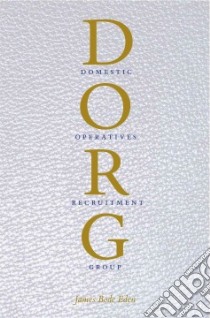 Dorg - Domestic Operatives Recruitment Group libro in lingua di Eden James