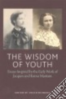 The Wisdom of Youth libro in lingua di Dumsday Travis (EDT)