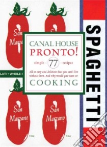 Canal House Cooking libro in lingua di Hirsheimer Christopher, Hamilton Melissa