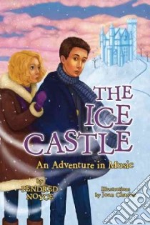 The Ice Castle libro in lingua di Noyce Pendred, Charles Joan (ILT)