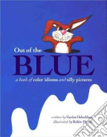 Out of the Blue libro in lingua di Oelschlager Vanita, Hegan Robin