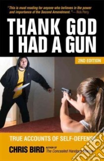 Thank God I Had a Gun libro in lingua di Bird Chris