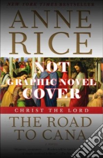 Christ the Lord libro in lingua di Rice Anne, Rice Anne (CON), Elizabeth Anne (COR)