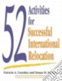 52 Activities for Successful International Relocation libro in lingua di Cassiday Patricia A., Stringer Donna M.