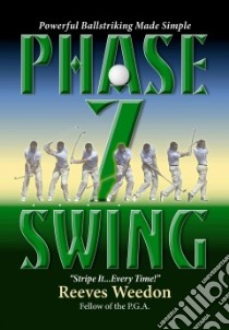 Phase 7 Swing libro in lingua di Weedon Reeves