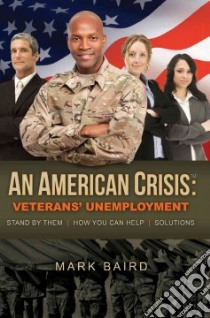 An American Crisis libro in lingua di Baird Mark