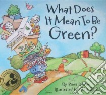 What Does It Mean to be Green? libro in lingua di Diorio Rana, Blair Chris (ILT)