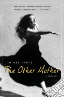 The Other Mother libro in lingua di Bruce Teresa, Kammeraad-Campbell Susan (EDT)
