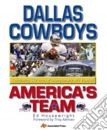 Dallas Cowboys America's Team libro in lingua di Housewright Ed, Aikman Troy (FRW)