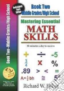 Mastering Essential Math Skills Book 2 Middle & High School With Companion Dvd libro in lingua di Fisher Richard W.