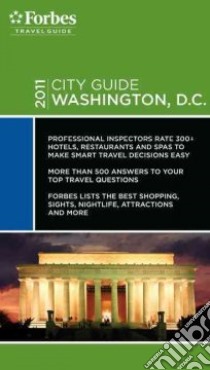 Forbes City Guide 2011 Washington, D.C. libro in lingua di Forbes Travel Guide (COR)