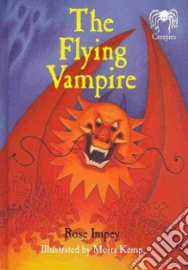 The Flying Vampire libro in lingua di Impey Rose, Kemp Moira (ILT)