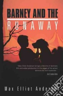 Barney and the Runaway libro in lingua di Anderson Max Elliot