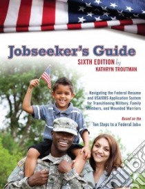 Jobseeker's Guide libro in lingua di Troutman Kathryn