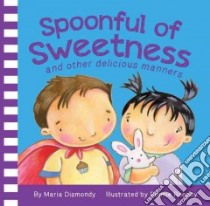 Spoonful of Sweetness libro in lingua di Dismondy Maria, Rooney Ronnie (ILT)