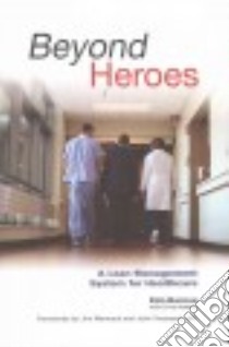 Beyond Heroes libro in lingua di Barnas Kim, Adams Emily (CON), Womack Jim (EDT), Toussaint John M.D. (EDT)