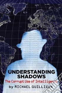 Understanding Shadows libro in lingua di Quilligan Michael, Schmidt Olivier (FRW)