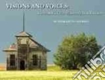 Visions and Voices libro in lingua di Caldwell Charlotte, Doig Ivan (FRW), Grosskopf Linda A. (EDT)