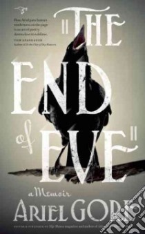 The End of Eve libro in lingua di Gore Ariel