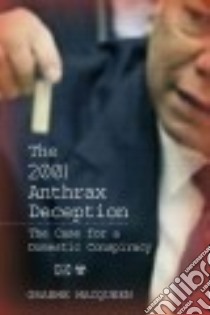 The 2001 Anthrax Deception libro in lingua di Macqueen Graeme