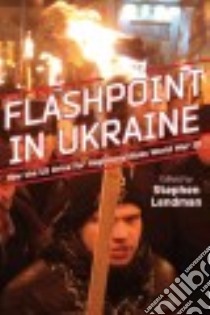 Flashpoint in Ukraine libro in lingua di Lendman Stephen (EDT)